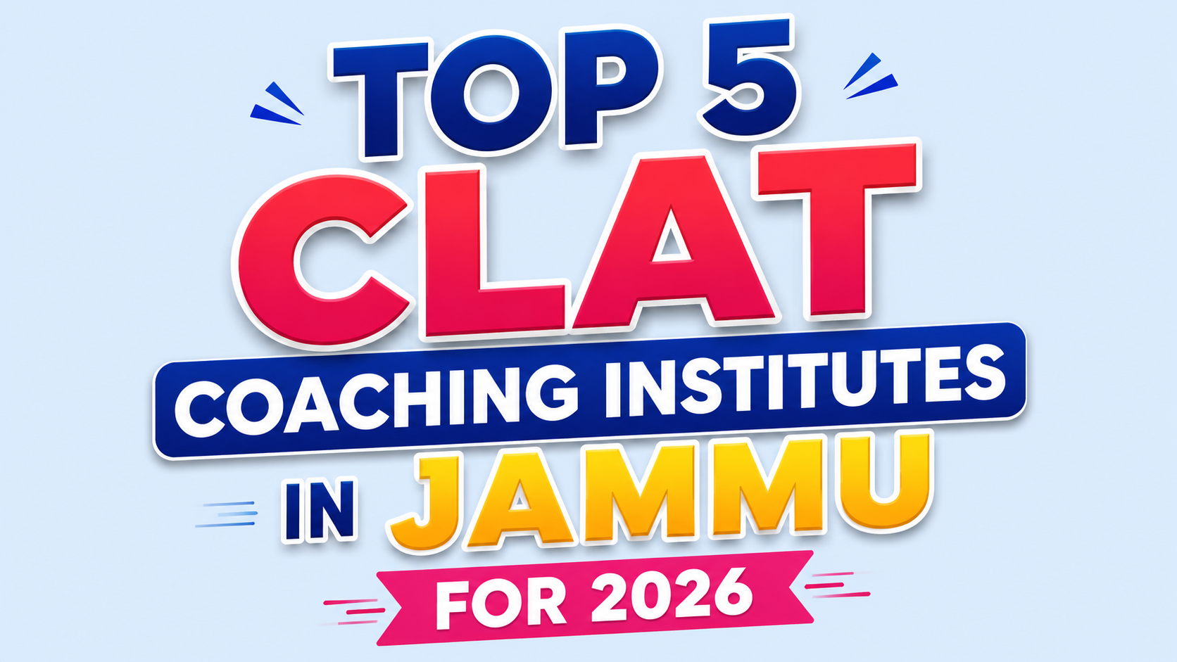 Best 5 CLAT Coaching Institutes in Jammu (Top Rankings)